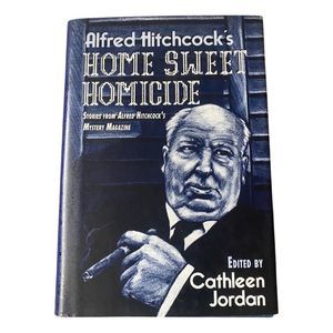 BOOK ALFRED HITCHCOCK'S HOME SWEET HOMICIDE: STORIES FROM By Cathleen Jordan …
